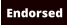 Endorsed