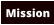 Mission
