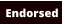 Endorsed